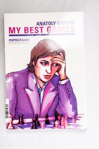 My Best Games (Progress in Chess) - Ka...