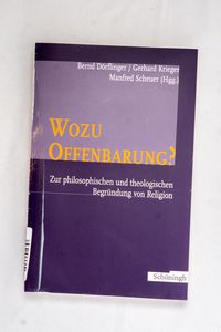 Wozu Offenbarung? Wozu Offenbarung?