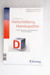 Weiterbildung Homöopathie, Band D: Bes...