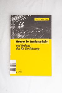 Haftung im Strassenverkehr und Umfang ... Haftung im Strassenverkehr und Umfang ...