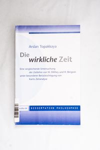 Die wirkliche Zeit: Eine vergleichende... Die wirkliche Zeit: Eine vergleichende...