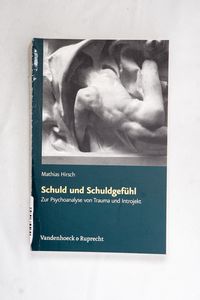 Schuld und Schuldgefühl - Zur Psychoan...