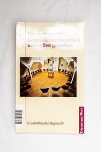 Gottesdienst verstehen und selbst gest... Gottesdienst verstehen und selbst gest...