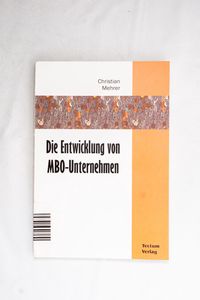 Die Entwicklung von MBO-Unternehmen Ch... Die Entwicklung von MBO-Unternehmen Ch...