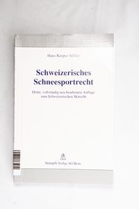 Schweizerisches Schneesportrecht Stiff... Schweizerisches Schneesportrecht Stiff...