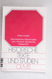 Germanische Stammväter und römisch-deu... Germanische Stammväter und römisch-deu...