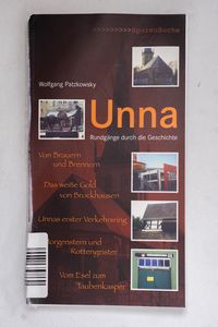 Unna: Rundgänge durch die Geschichte -...