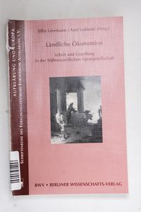 Ländliche Ökonomien. Arbeit und Gesell... Ländliche Ökonomien. Arbeit und Gesell...