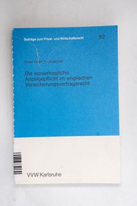 Die vorvertragliche Anzeigepflicht im ... Die vorvertragliche Anzeigepflicht im ...