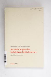 Inszenierungen des kollektiven Gedächt... Inszenierungen des kollektiven Gedächt...