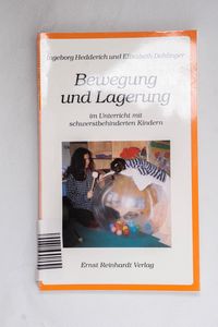 Bewegung und Lagerung im Unterricht mi... Bewegung und Lagerung im Unterricht mi...