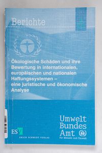 Ökologische Schäden und ihre Bewertung... Ökologische Schäden und ihre Bewertung...