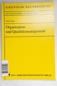 Organisation und Qualitätsmanagement Organisation und Qualitätsmanagement