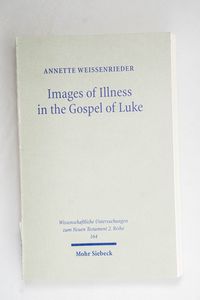 Images of Illness in the Gospel of Luk...