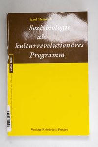 Soziobiologie als kulturrevolutionäres...