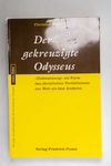 Der gekreuzigte Odyseuss - Christian Wirz