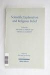 Scientific Explanation and Religious Belief - Scie