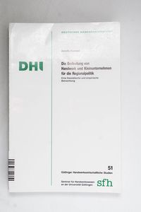 Die Bedeutung von Handwerk und Kleinun... Die Bedeutung von Handwerk und Kleinun...