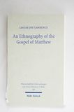 An Ethnography of the Gospel of Matthe...