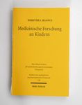 Medizinische Forschung an Kindern: Rechtliche, eth