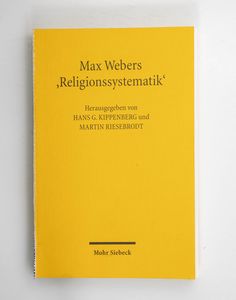 Max Webers Religionssystematik / hrsg.... Max Webers Religionssystematik / hrsg....