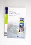 Klima- und Thalassotherapie : Grundlagen und Praxi