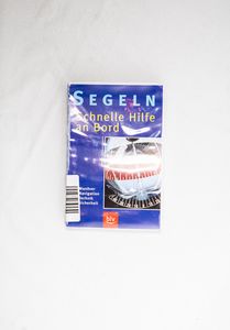 Segeln ? Schnelle Hilfe an Bord: Manöv... Segeln ? Schnelle Hilfe an Bord: Manöv...