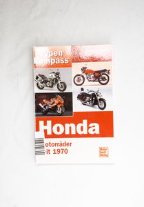 Honda - Motorräder seit 1970. Typenkom...