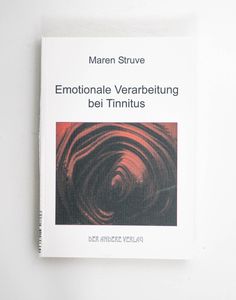 Emotionale Verarbeitung bei Tinnitus. ... Emotionale Verarbeitung bei Tinnitus. ...