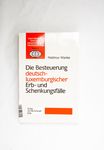 Die Besteuerung deutsch-luxemburgischer Erb- und S
