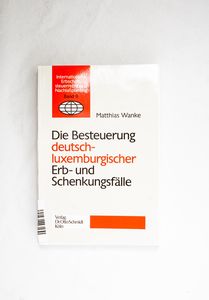 Die Besteuerung deutsch-luxemburgische... Die Besteuerung deutsch-luxemburgische...
