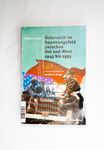 Österreich im Spannungsfeld zwischen Ost und West