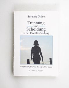 Trennung und Scheidung in der Familien... Trennung und Scheidung in der Familien...