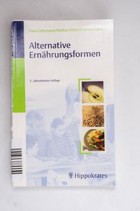 Alternative Ernährungsformen Alternative Ernährungsformen