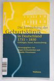 Entstehung der Geburtsklinik in Deutsc...