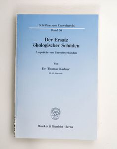 Der Ersatz ökologischer Schäden Ansprü... Der Ersatz ökologischer Schäden Ansprü...