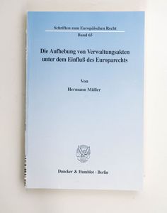 Die Aufhebung von Verwaltungsakten unt...