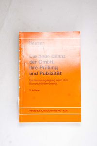 Die neue Bilanz der GmbH, ihre Prufung... Die neue Bilanz der GmbH, ihre Prufung...