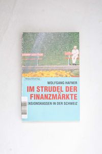 Im Strudel der Finanzmärkte: Pensionsk...