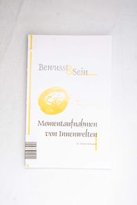 Bewusst&Sein: Momentaufnahmen von Inne... Bewusst&Sein: Momentaufnahmen von Inne...