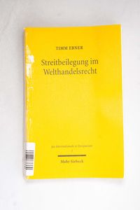 Streitbeilegung im Welthandelsrecht: M...