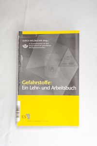 Gefahrstoffe: Ein Lehr- und Arbeitsbuc... Gefahrstoffe: Ein Lehr- und Arbeitsbuc...