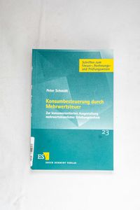 Konsumbesteuerung durch Mehrwertsteuer... Konsumbesteuerung durch Mehrwertsteuer...