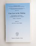 Case law in the making Teil: Vol. 2., Documents