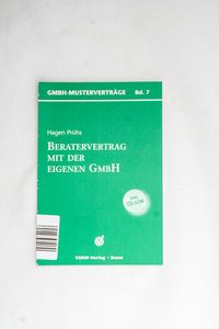 Beratervertrag mit der eigenen GmbH (G... Beratervertrag mit der eigenen GmbH (G...