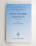 Case law in the making Teil: Vol. 1., Essays