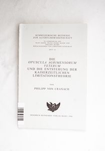 Die Opuscula Agrimensorum Veterum und ... Die Opuscula Agrimensorum Veterum und ...