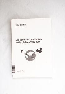 Die deutsche Chinapolitik in den Jahre... Die deutsche Chinapolitik in den Jahre...
