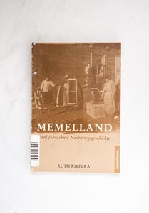 Memelland. Fünf Jahrzehnte Nachkriegsg... Memelland. Fünf Jahrzehnte Nachkriegsg...