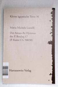 Der Amun-Re Hymnus des P. Boulaq 17 (P... Der Amun-Re Hymnus des P. Boulaq 17 (P...